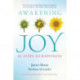 Awakening Joy: 10 Steps to True Happiness