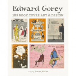 Edward Gorey His Book Cover Art & Design