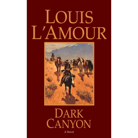 Dark Canyon: A Novel