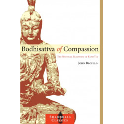 Bodhisattva of Compassion: The Mystical Tradition of Kuan Yin