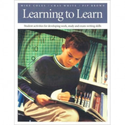 Learning To Learn: Student Activities for Developing Work, Study, and Exam-Writing Skills
