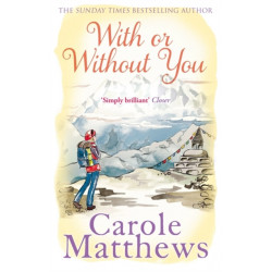With or Without You: A romantic, escapist novel from the Sunday Times bestseller