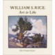 William S. Rice Art and Life