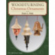 Woodturning Christmas Ornaments with Dale L. Nish