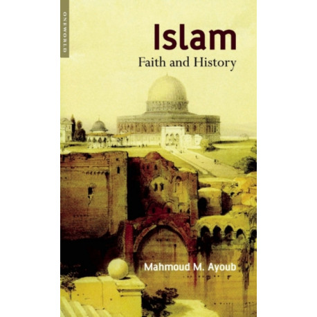 Islam: Faith and History