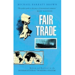 Fair Trade: Reform and Realities in the International Trading System