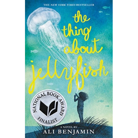 The Thing About Jellyfish  (National Book Award Finalist)