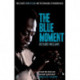 The Blue Moment: Miles Davis's Kind of Blue and the Remaking of Modern Music