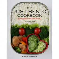The Just Bento Cookbook: Everyday Lunches to Go