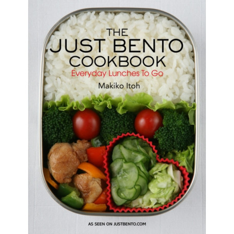 The Just Bento Cookbook: Everyday Lunches to Go