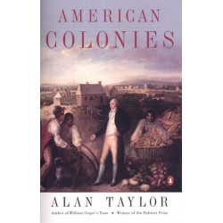 American Colonies: The Settlement of North America to 1800