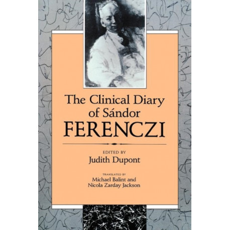 The Clinical Diary of Sandor Ferenczi