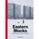 Eastern Blocks: Concrete Landscapes of the Former Eastern Bloc