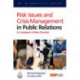 Risk Issues and Crisis Management in Public Relations: A Casebook of Best Practice