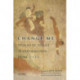 Change Me: Stories of Sexual Transformation from Ovid