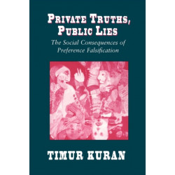 Private Truths, Public Lies: The Social Consequences of Preference Falsification