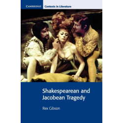Shakespearean and Jacobean Tragedy