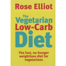 The Vegetarian Low-Carb Diet: The fast, no-hunger weightloss diet for vegetarians