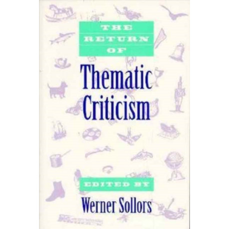 The Return of Thematic Criticism