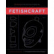 The Artisan's Book of Fetishcraft: Patterns and Instructions for Creating Professional Fetishwear, Restraints and Sensory Equipment