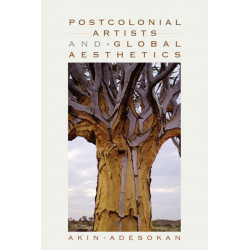 Postcolonial Artists and Global Aesthetics