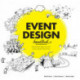 Event Design Handbook: Systematically Design Innovative Events Using the -EventCanvas