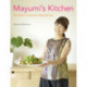 Mayumi's Kitchen: Macrobiotic Cooking for Body and Soul