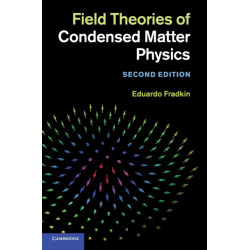 Field Theories of Condensed Matter Physics