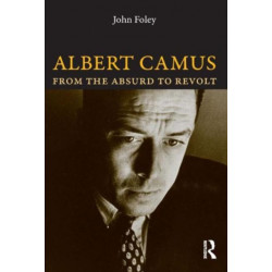 Albert Camus: From the Absurd to Revolt