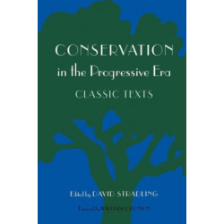 Conservation in the Progressive Era: Classic Texts