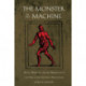 The Monster in the Machine: Magic, Medicine, and the Marvelous in the Time of the Scientific Revolution