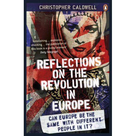 Reflections on the Revolution in Europe: Immigration, Islam and the West