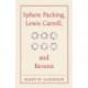 Sphere Packing, Lewis Carroll, and Reversi: Martin Gardner's New Mathematical Diversions