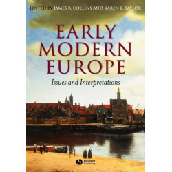 Early Modern Europe: Issues and Interpretations