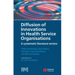 Diffusion of Innovations in Health Service Organisations: A Systematic Literature Review