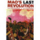 Mao’s Last Revolution