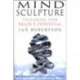 Mind Sculpture: Your Brain's Untapped Potential