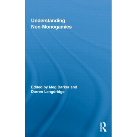 Understanding Non-Monogamies