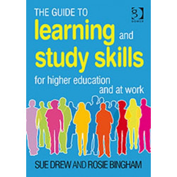 The Guide to Learning and Study Skills: For Higher Education and at Work
