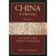 China: A History (Volume 1): From Neolithic Cultures through the Great Qing Empire, (10,000 BCE - 1799 CE)