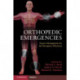Orthopedic Emergencies: Expert Management for the Emergency Physician
