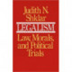 Legalism: Law, Morals, and Political Trials