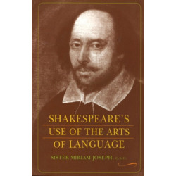 Shakespeare's Use of the Arts of Language