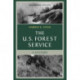 The U.S. Forest Service: A Centennial History