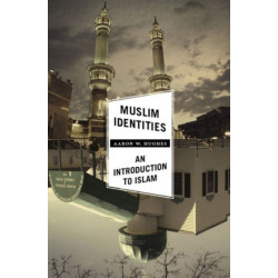 Muslim Identities: An Introduction to Islam
