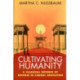 Cultivating Humanity: A Classical Defense of Reform in Liberal Education