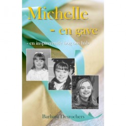 Michelle - en gave: en inspirerende bog om håb