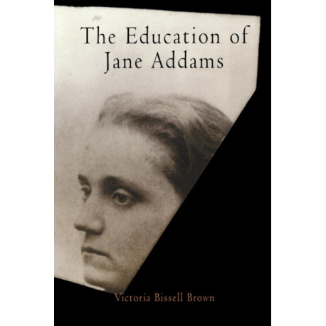 The Education of Jane Addams