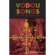 Vodou Songs in Haitian Creole and English