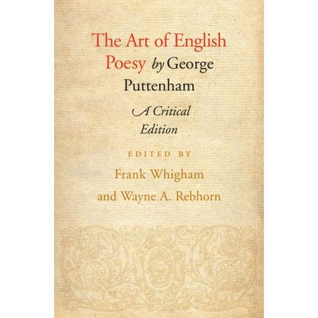 The Art of English Poesy: A Critical Edition